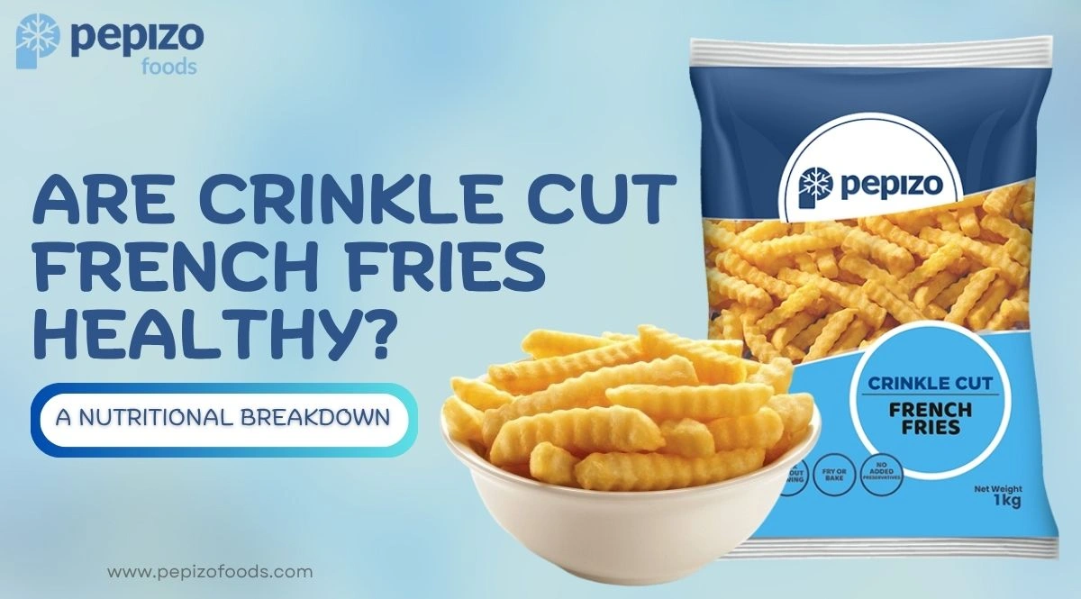 Are Crinkle Cut French Fries Healthy? A Nutritional Breakdown
