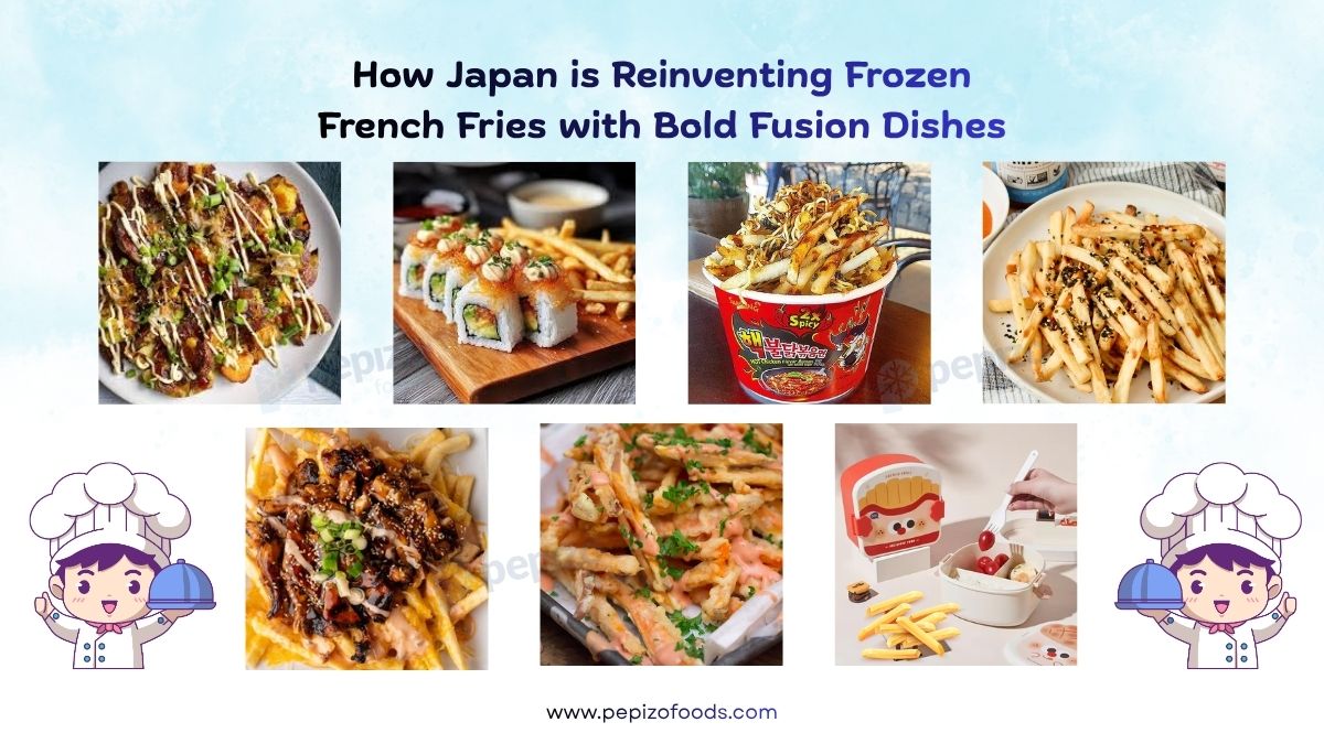 Creative Ways Japanese Chefs Are Using Frozen French Fries in Fusion Dishes