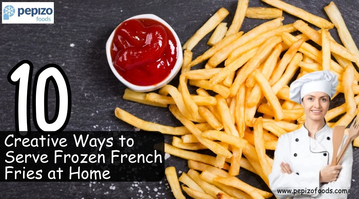 10 Creative Ways to Serve Frozen French Fries at Home