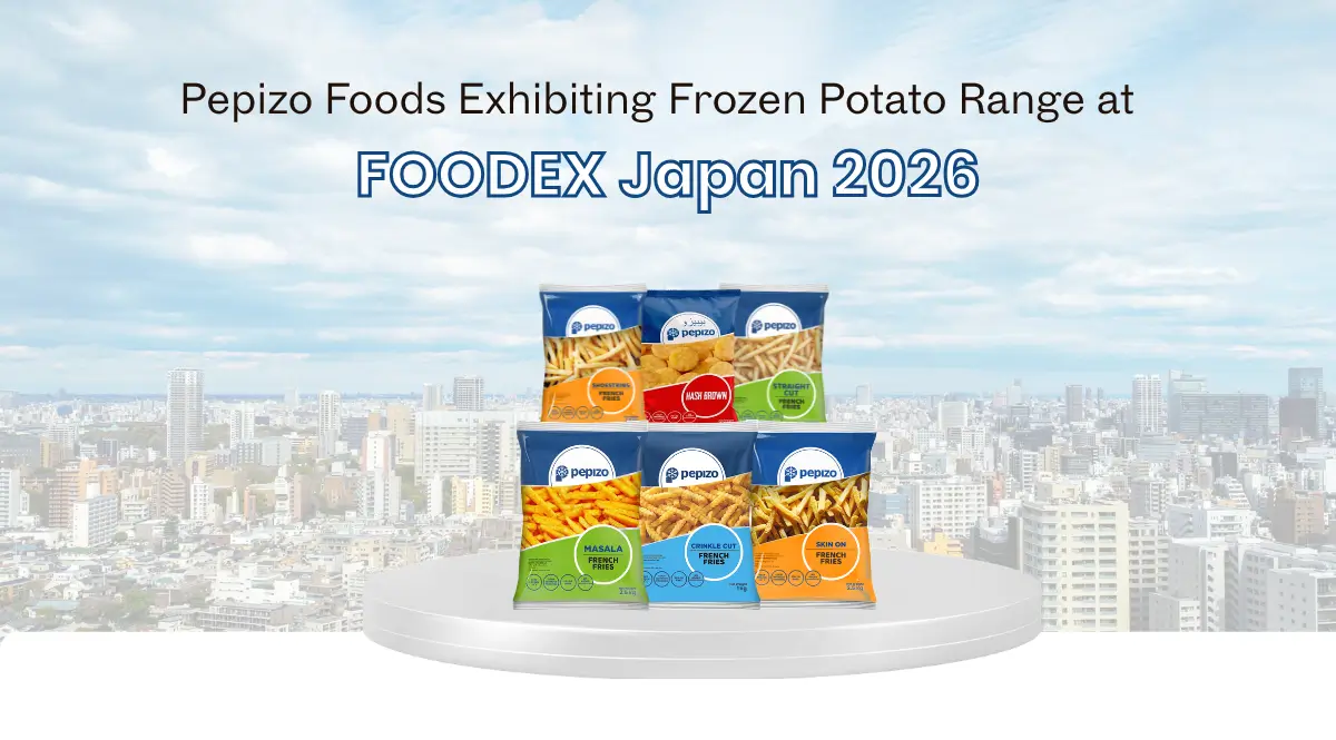 Pepizo Foods Exhibiting Frozen Potato Range at FOODEX Japan 2026